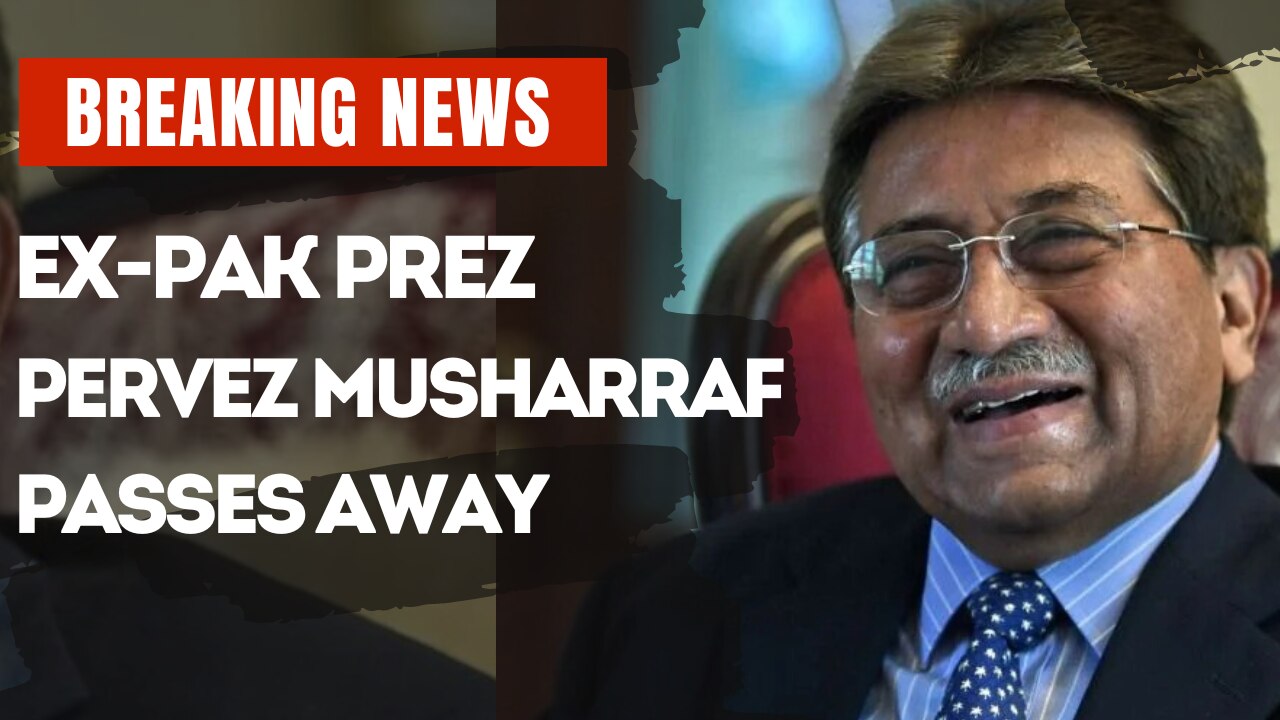 World News: Former Pakistan President Pervez Musharraf Passes Away At 79 In Dubai - Watch Video